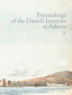 Book cover of: Proceedings of the Danish Institute at Athens Vol. X. By: Aarhus University Press