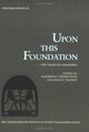 Book cover of: Upon this Foundation.. By: Ingolf Thuesen