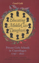 Book cover of: Educating Middle Class Daughters