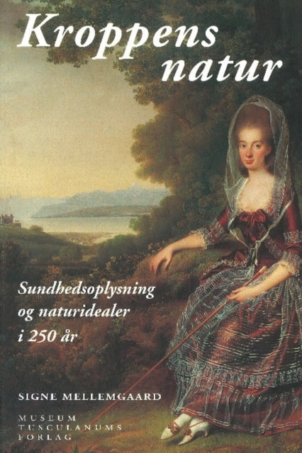 Book cover of: Kroppens natur. By: Mellemgaard