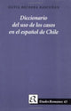 Book cover of: Diccionario del uso de los casos en el espanol de Chile. By: Silvia Becerra Bascunan