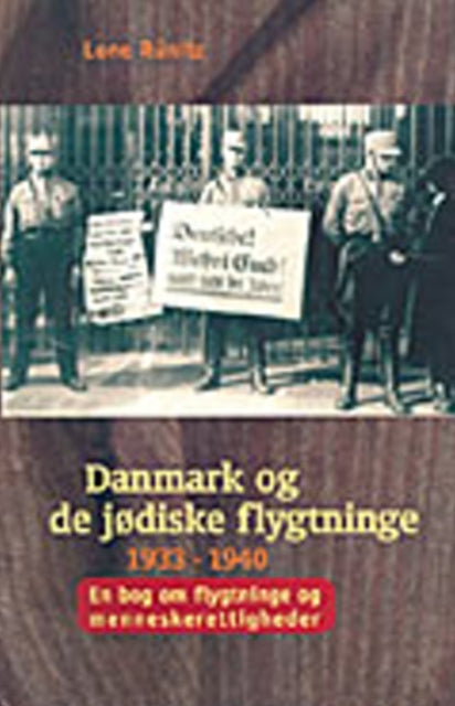 Book cover of: Danmark og de jodiske flygtninge 1933-1940