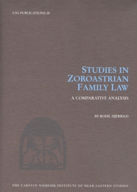 Book cover of: Studies in Zoroastrian Family Law. By: Bodil Hjerrild