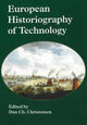 Book cover of: European Historiography of Technology. By: Dan C. Christensen