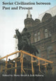 Book cover of: Soviet Civilization Between Past & Present. By: Mette Bryld