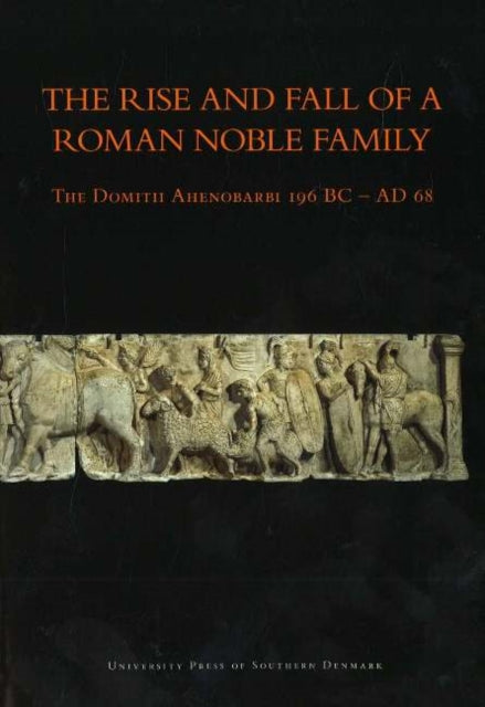 Book cover of: Rise & Fall of a Roman Noble Family. By: Jesper Carlsen