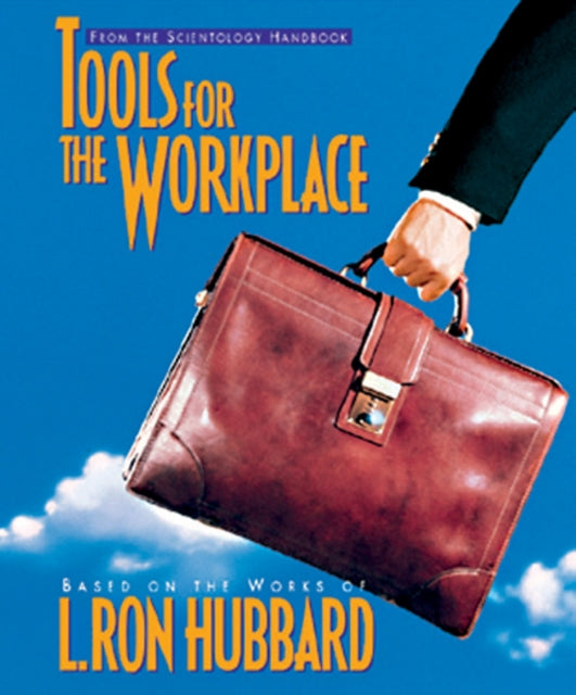 Book cover of: Tools for the Workplace. By: L. Ron Hubbard