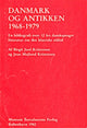 Book cover of: Danmark og antikken 1968-1979. By: Birgit J. Kristensen