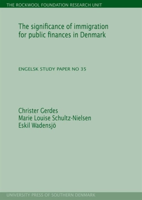 Book cover of: Significance of Immigration for Public Finances in Denmark. By: Christer Gerdes