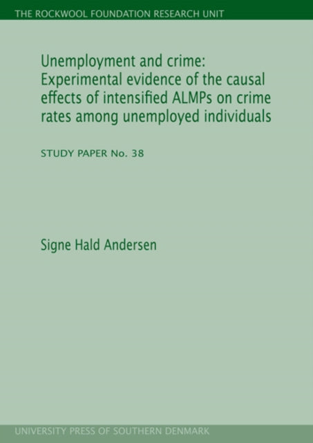 Book cover of: Unemployment & Crime. By: Signe Hald Andersen
