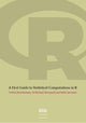Book cover of: First Guide to Statistical Computations in R