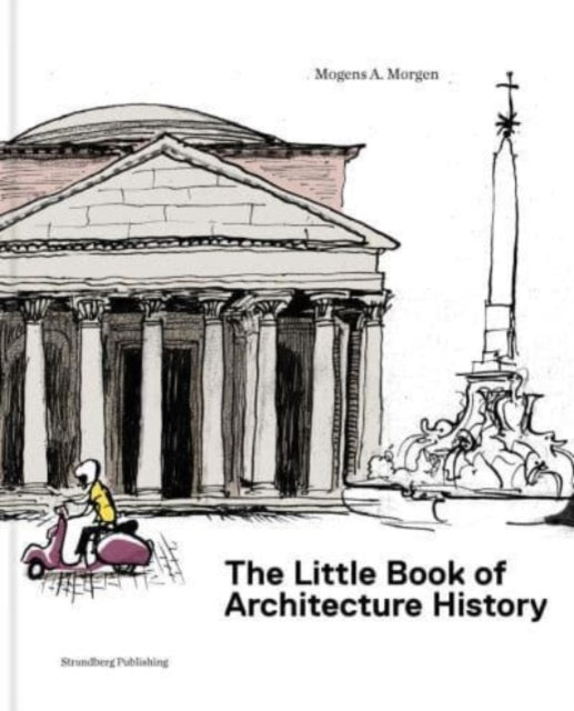 Book cover of: Little Book of Architectural History. By: Mogens A. Morgen