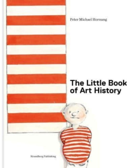Book cover of: Little Book of Art History. By: Peter Michael Hornung