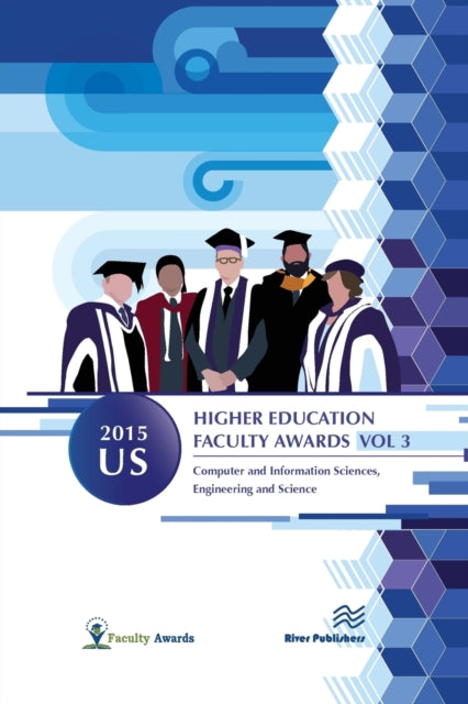 Book cover of: 2015 U.S. Higher Education Faculty Awards, Vol. 3. By: Faculty Awards Staff.