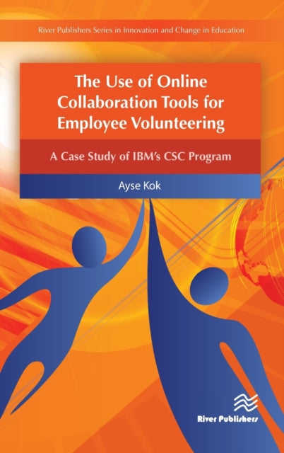 Book cover of: Use of Online Collaboration Tools for Employee Volunteering. By: Ayse Kok