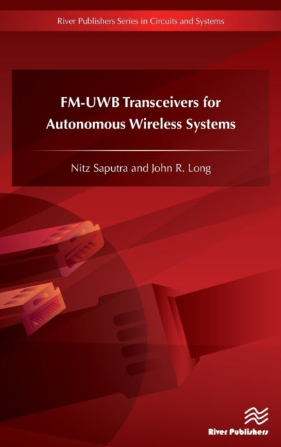 Book cover of: FM-UWB Transceivers for Autonomous Wireless Systems. By: Nitz Saputra