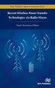 Book cover of: Recent Wireless Power Transfer Technologies via Radio Waves. By: Naoki Shinohara