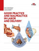Book cover of: Good Practice and malpractice in labor and delivery. By: Gian Carlo Di Renzo