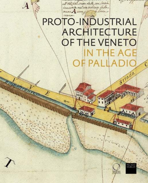 Book cover of: Proto-Industrial Architecture of the Veneto. By: HOWARD
