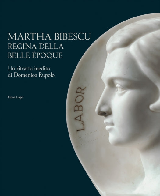 Book cover of: Martha Bibescu Queen of the Belle Epoque. By: Elena Lago