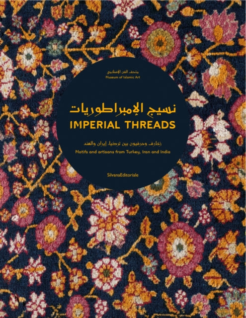 Book cover of: Imperial Threads. By: Mounia Chekhab-Abudaya