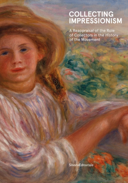 Book cover of: Collecting Impressionism. By: SILVANA EDITORI..