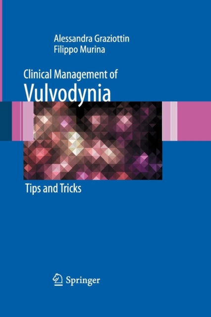 Book cover of: Clinical Management of Vulvodynia. By: Alessandra Graziottin