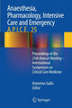 Book cover of: Anaesthesia, Pharmacology, Intensive Care and Emergency A.P.I.C.E.. By: Antonino Gullo