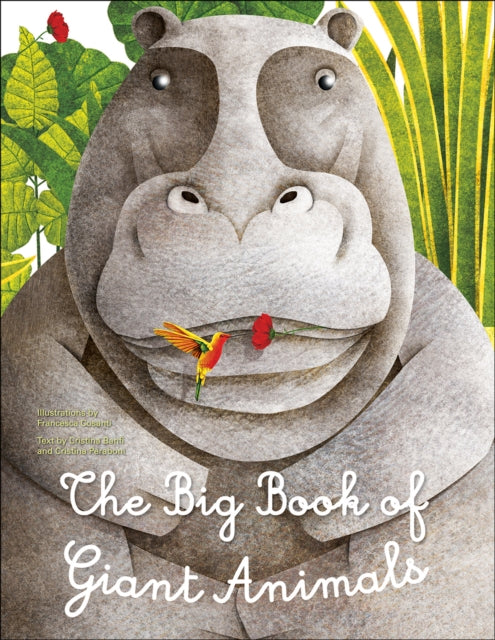 Book cover of: Big Book of Giant Animals, The Small Book of Tiny Animals. By: COSANTI, FRANCESCA