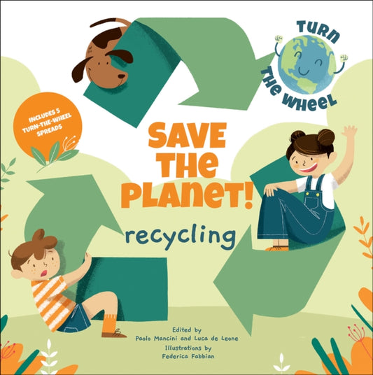 Book cover of: Save the Planet! Recycling. By: Mancini FABBIAN