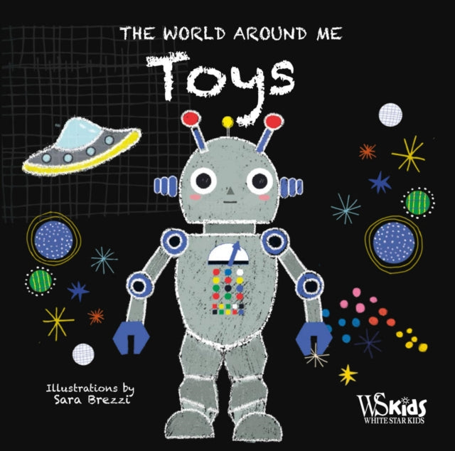 Book cover of: Toys: The World Around Me. By: Sara Brezzi