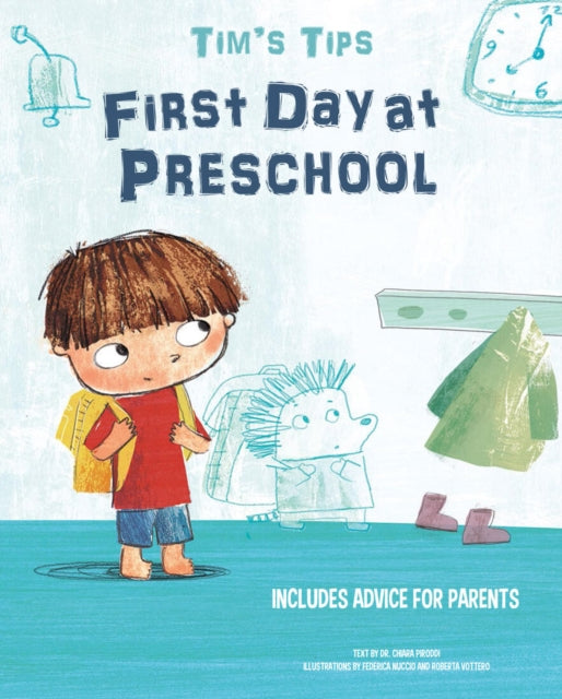 Book cover of: First Day at Preschool. By: Chiara Piroddi