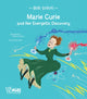 Book cover of: Marie Curie and Her Energetic Discovery. By: Baldo VILLA