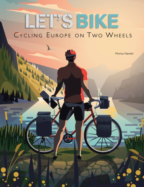 Book cover of: Let's Bike!. By: Monica Nanetti