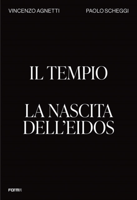 Book cover of: Il Tempio. La nascita dell'Eidos. By: Cora BIGNOTTI