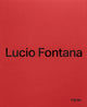 Book cover of: Lucio Fontana. By: Luca Massimo Barbero