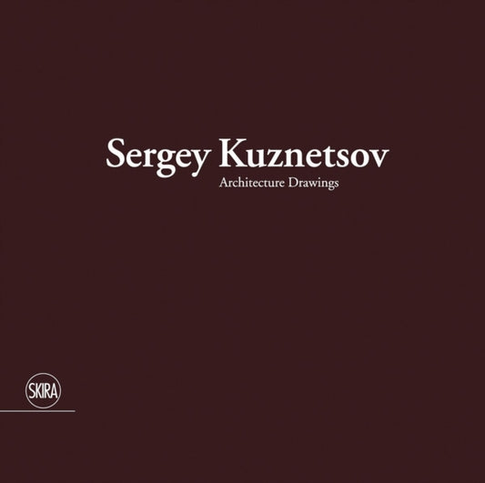 Book cover of: Sergey Kuznetsov. By: Luca Molinari