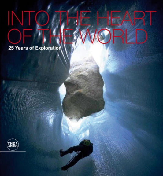 Book cover of: Into the Heart of the World. By: Antonio De Vivo