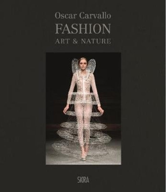 Book cover of: Fashion, Art & Nature chez Oscar Carvallo. By: Oscar Carvallo