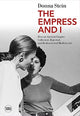 Book cover of: Empress and I. By: Donna Stein
