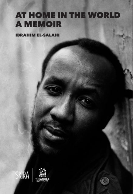 Book cover of: At Home in the World: A Memoir. By: Ibrahim El-Salahi
