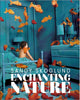 Book cover of: Sandy Skoglund: Enchanting Nature