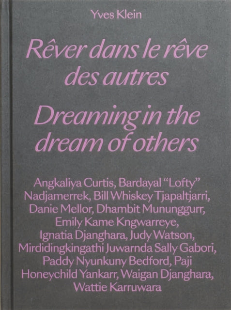 Book cover of: Yves Klein: Dreaming in the Dream of Others. By: Georges Petitjean