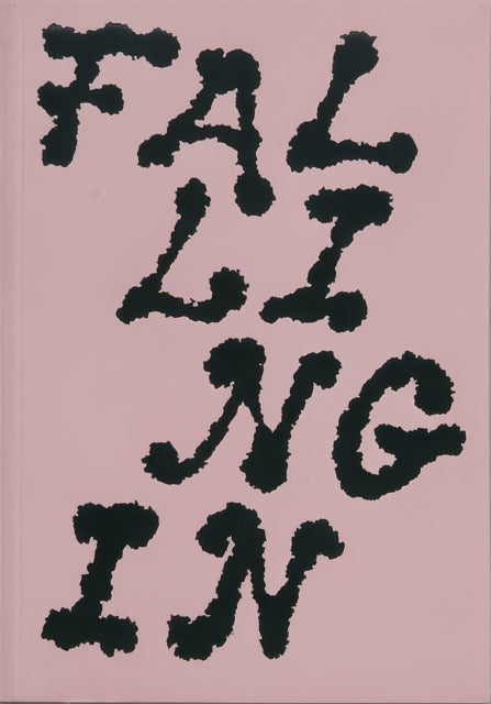 Book cover of: Falling In: Movement and Becoming in Curatorial Research. By: Dahlia El Broul