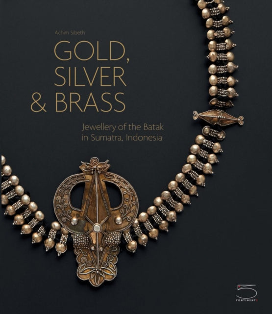 Book cover of: Gold, Silver & Brass. By: Achim Sibeth
