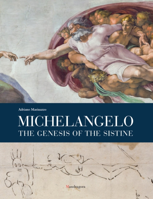 Book cover of: Michelangelo: The Genesis of the Sistine