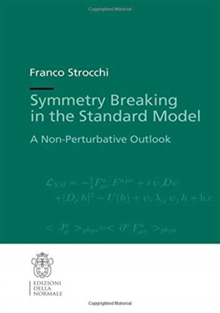 Book cover of: Symmetry Breaking in the Standard Model. By: Franco Strocchi