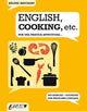 Book cover of: ENGLISH, COOKING, ETC. - Per una pratica appetitosa. By: Helene Bauchart