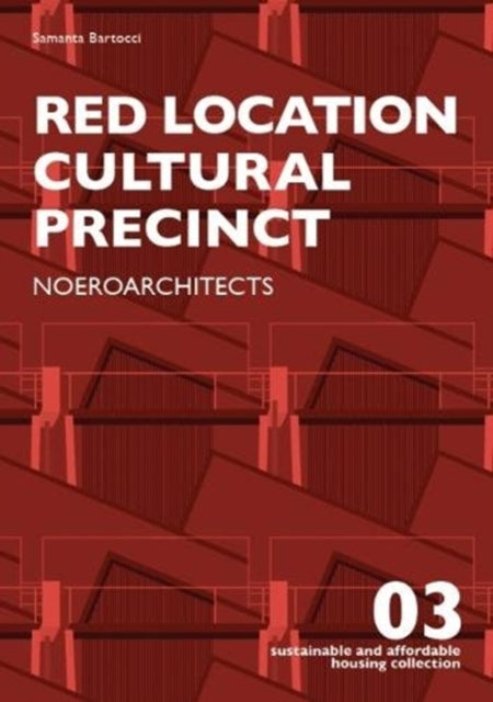 Book cover of: Red Location Cultural Precinct. By: Samanta Bartocci