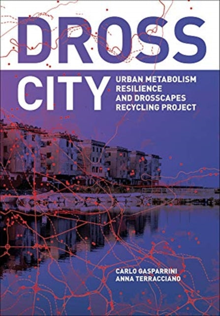 Book cover of: Dross City. By: Carlo Gasparrini